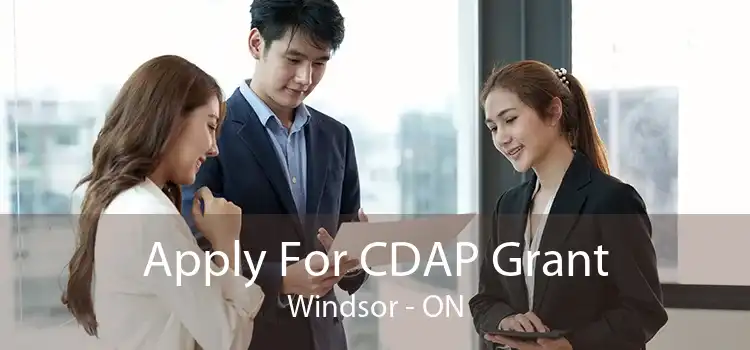 Apply For CDAP Grant Windsor - ON
