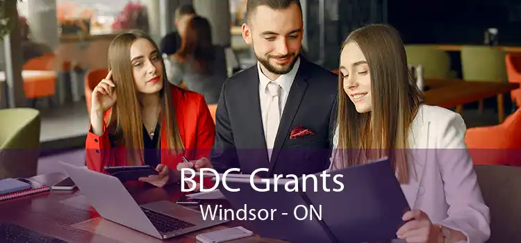 BDC Grants Windsor - ON