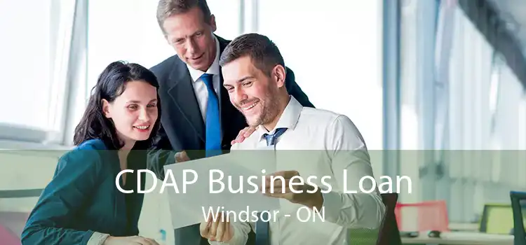 CDAP Business Loan Windsor - ON